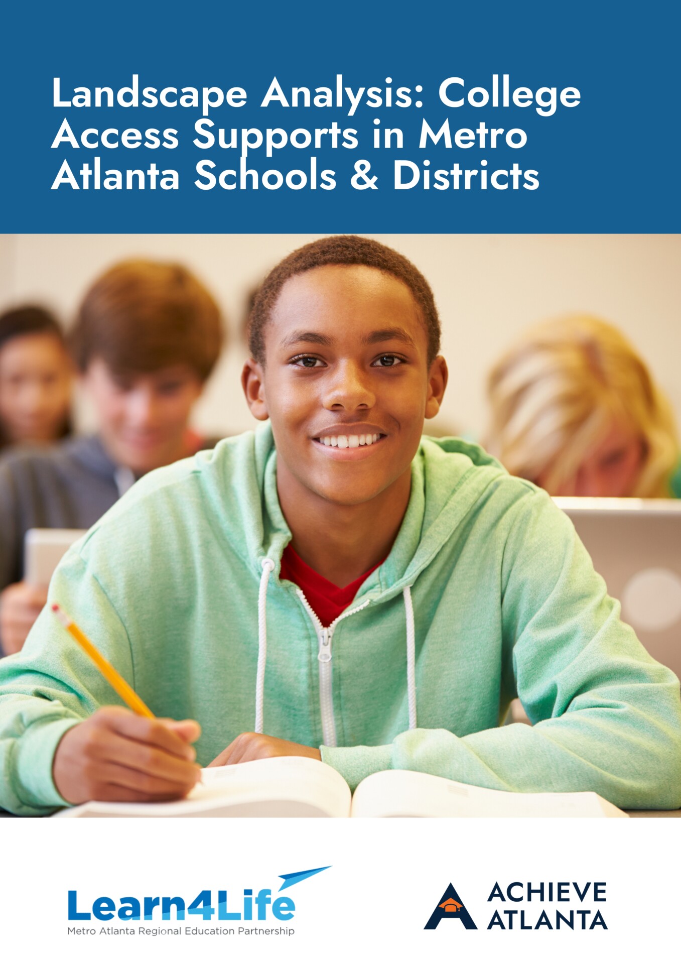 Landscape Analysis: College Access Supports in Metro Atlanta Schools and Districts